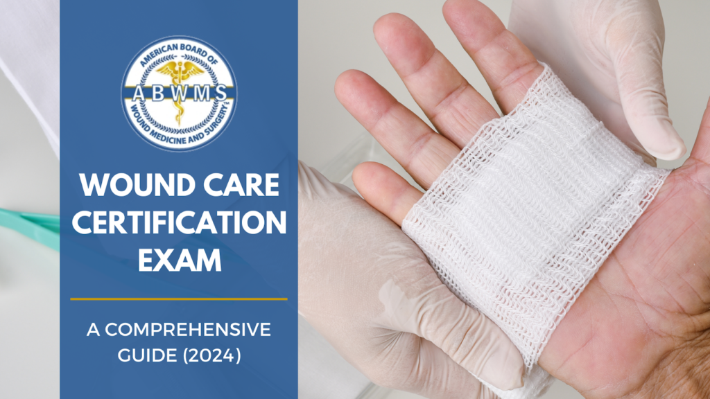 Wound Care Certification Exam